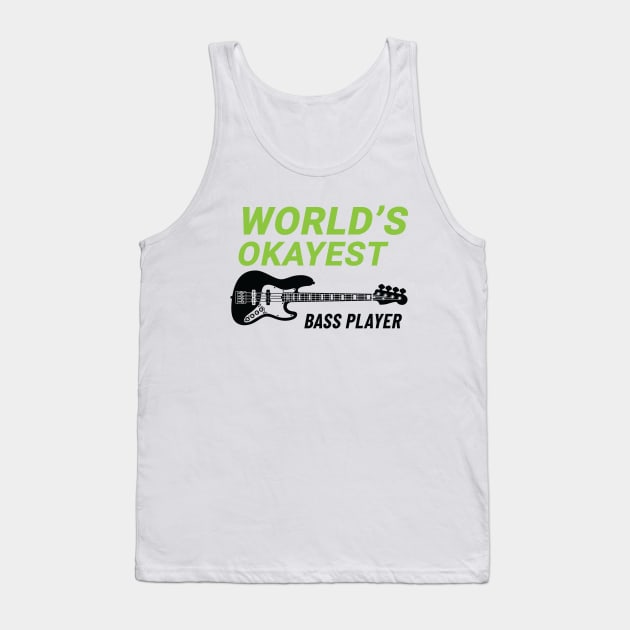 World's Okayest Bass Player J-Style Bass Guitar Light Theme Tank Top by nightsworthy